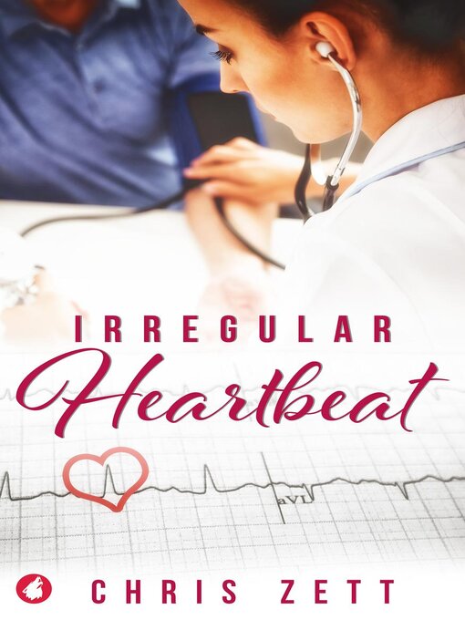 Title details for Irregular Heartbeat by Chris Zett - Available